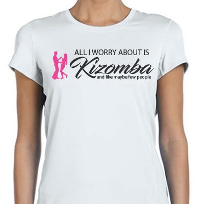 All I worry about is kizomba