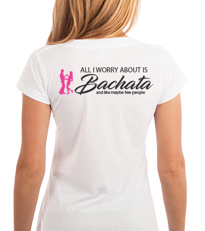All i worry about is Bachata and like maybe few people