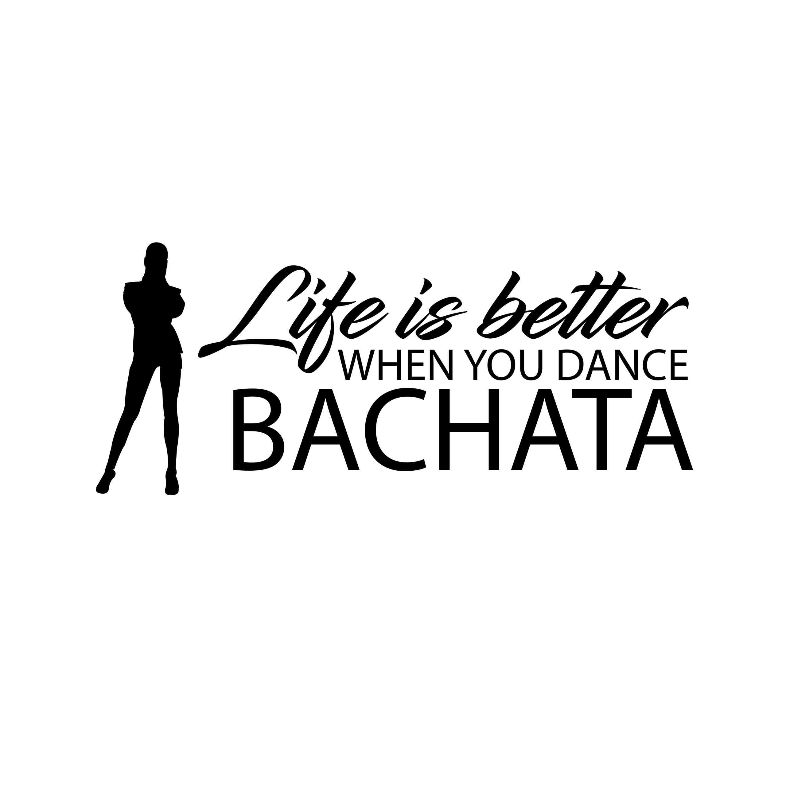 Life is better bachata-01