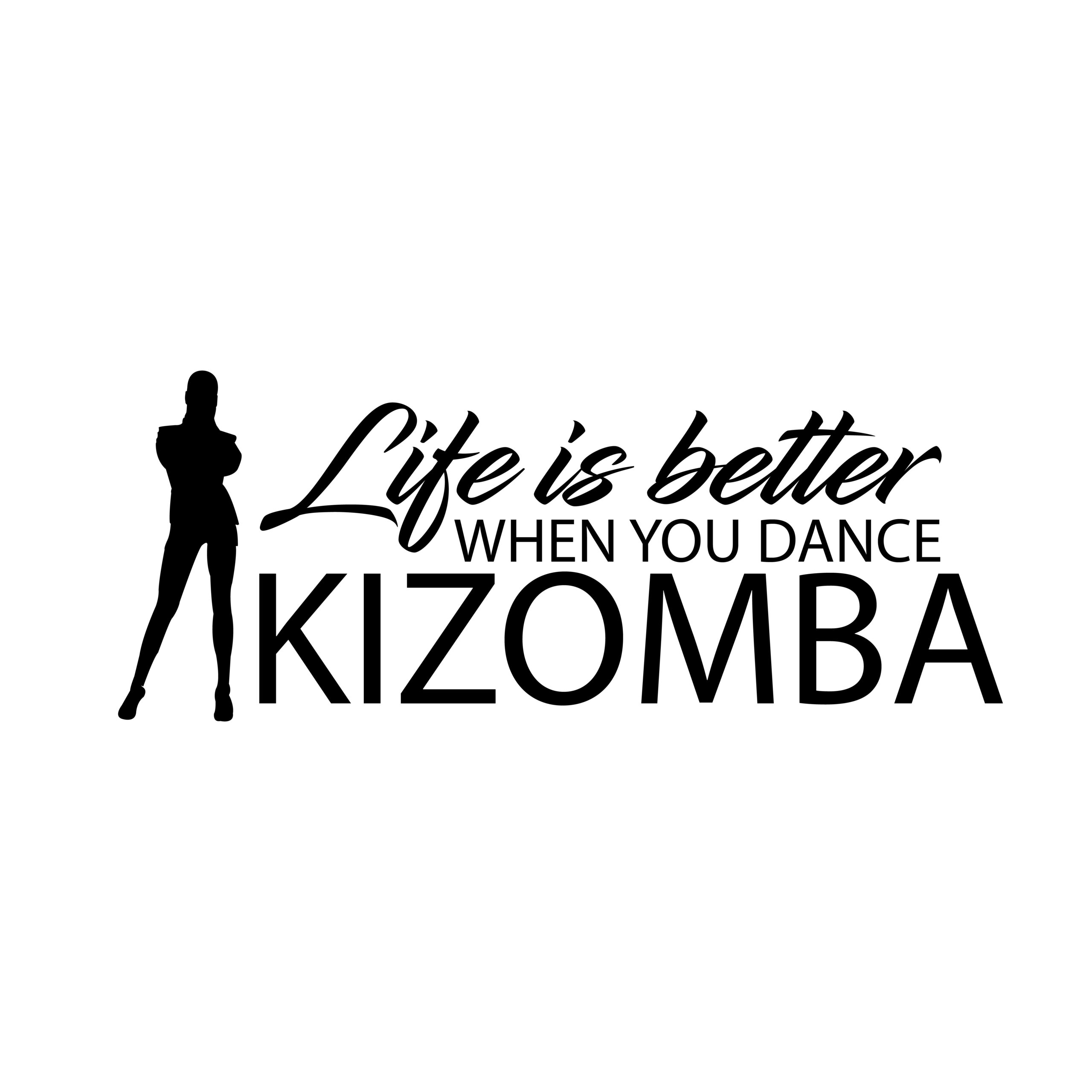 Life is better kizomba-01
