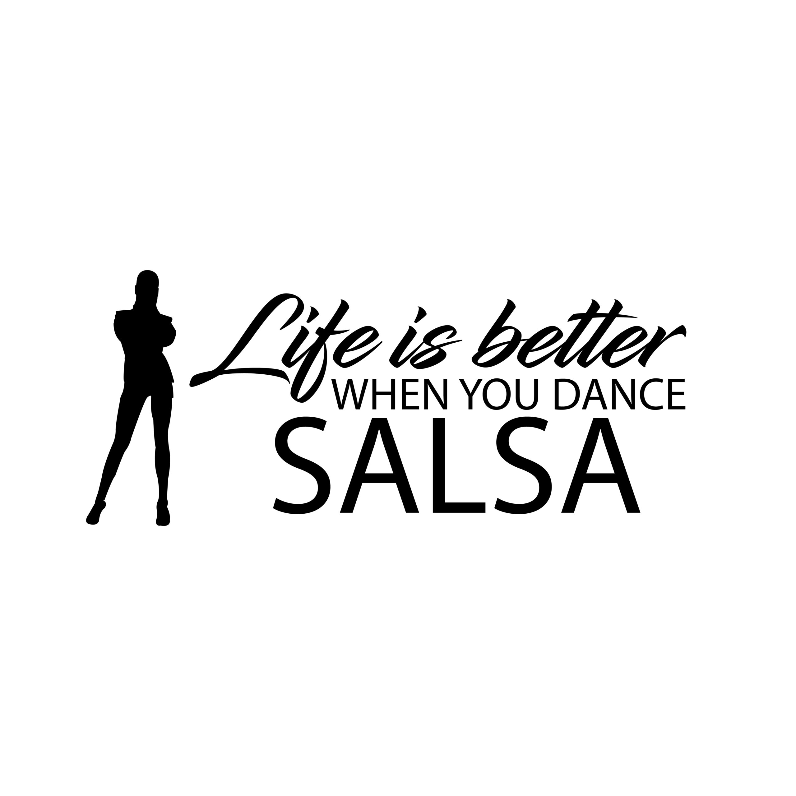 Life is better salsa-01-01